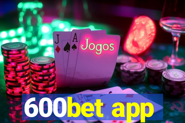 600bet app